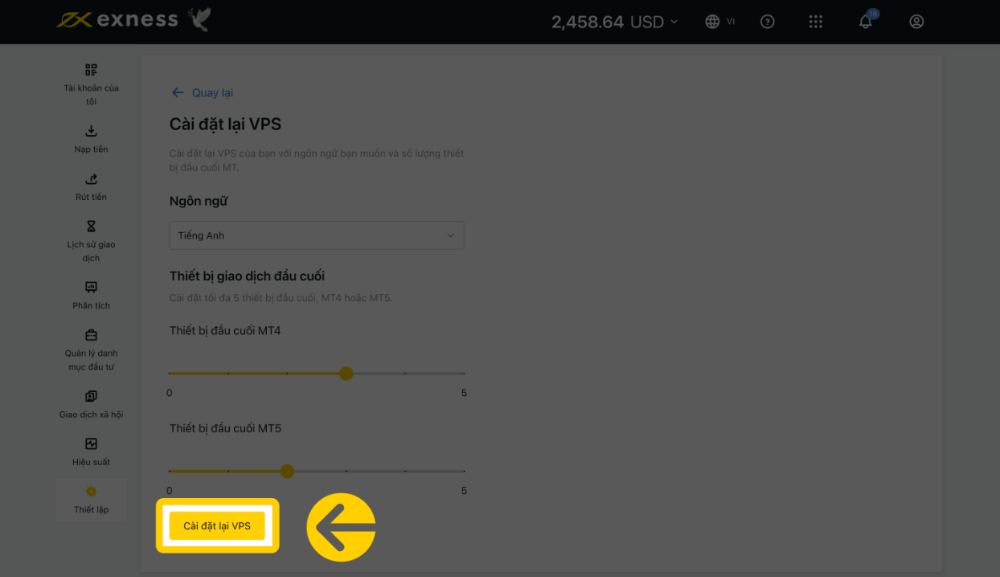 Hướng dẫn chi tiết cách khởi động lại, xóa, cài đặt lại VPS Exness 7 Chọn ngôn ngữ ưa thích và số lượng thiết bị đầu cuối