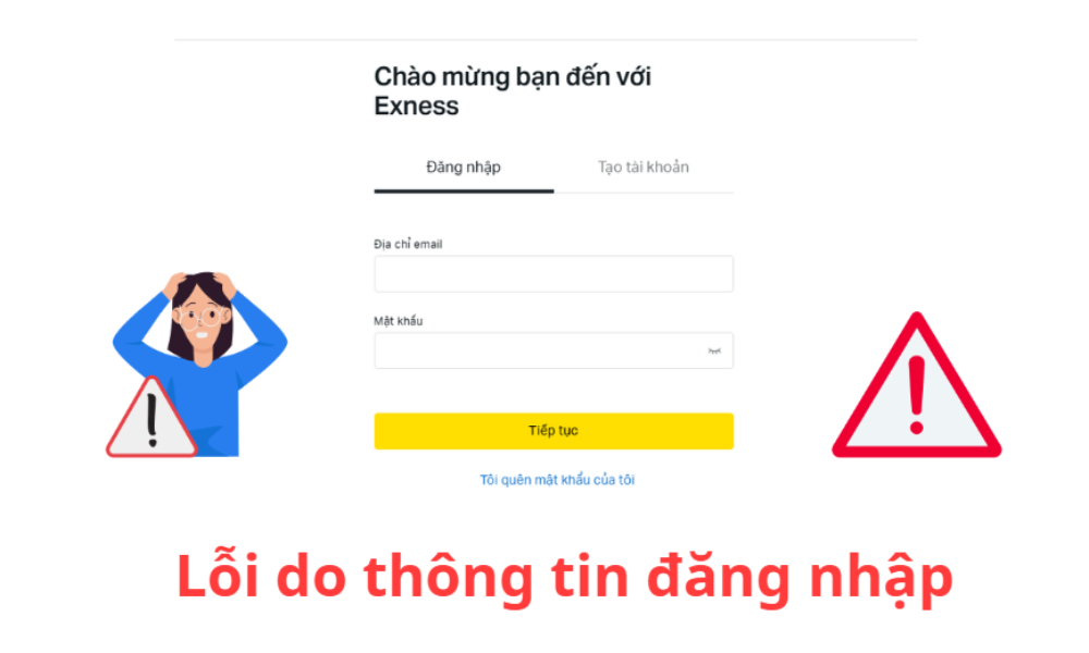 Hướng dẫn cách khắc phục lỗi khi đăng nhập tài khoản trên Exness 2 lỗi do thông tin đăng nhập exness