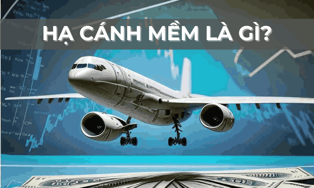 hạ cánh mềm là gì