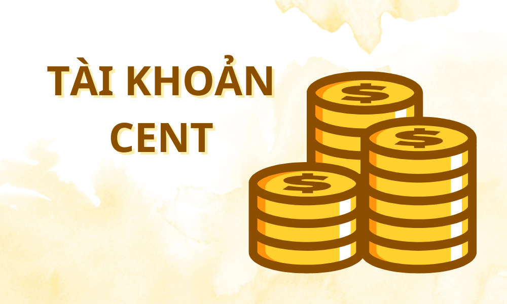 tài khoản cent