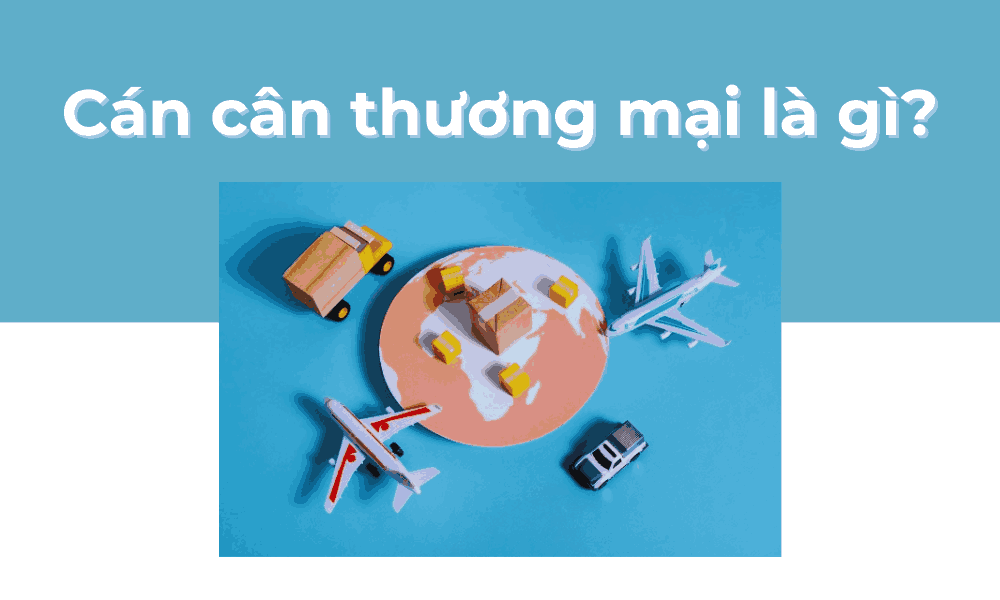 cán cân thương mại