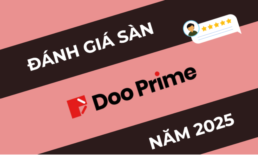 Sàn Doo Prime có lừa đảo không? Đánh giá sàn Doo Prime năm 2025 1 đánh giá sàn doo prime