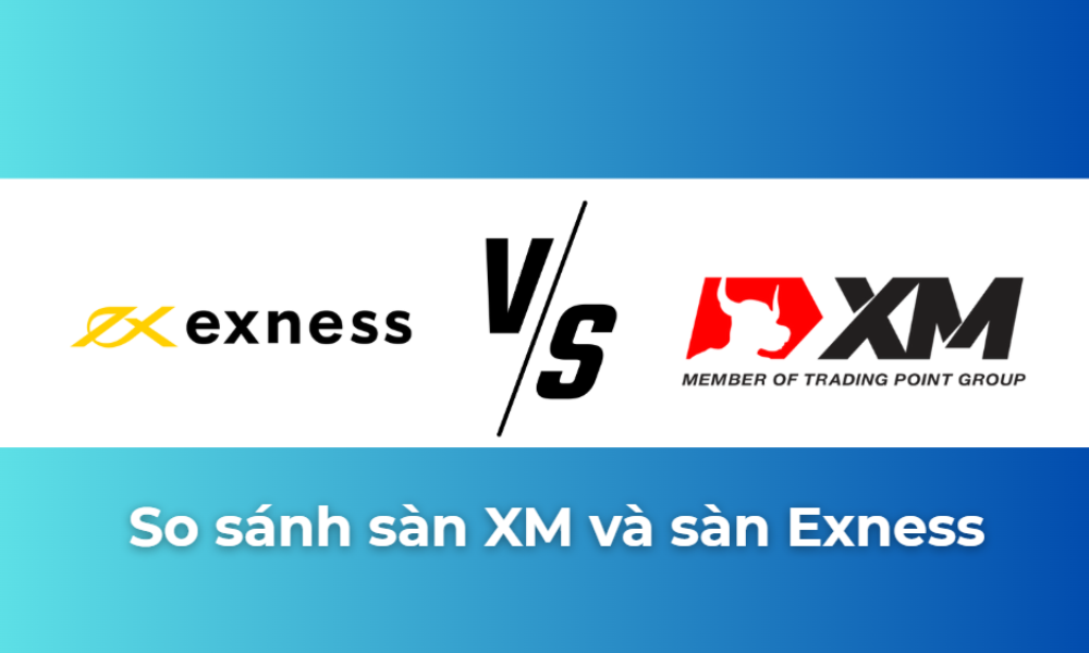 so sánh sàn xm và sàn exness