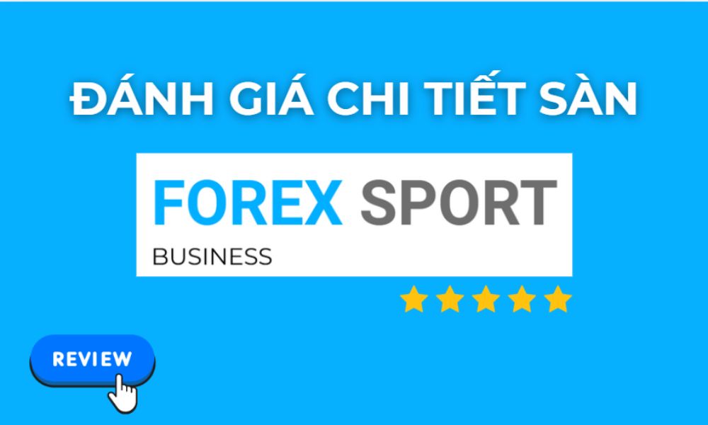 đánh giá sàn forex sport