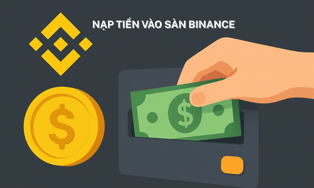 nạp tiền vào sàn binance