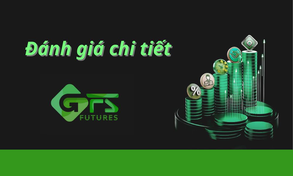 Đánh giá sàn gfs futures