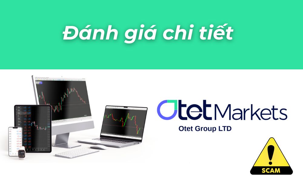 Sàn OtetMarkets có uy tín không? Đánh giá chi tiết sàn 2025 1 Đánh giá sàn otetmarkets