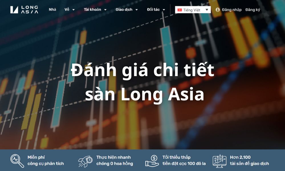 Sàn Long Asia có uy tín không? Đánh giá chi tiết sàn 2025 1 đánh giá sàn long asia