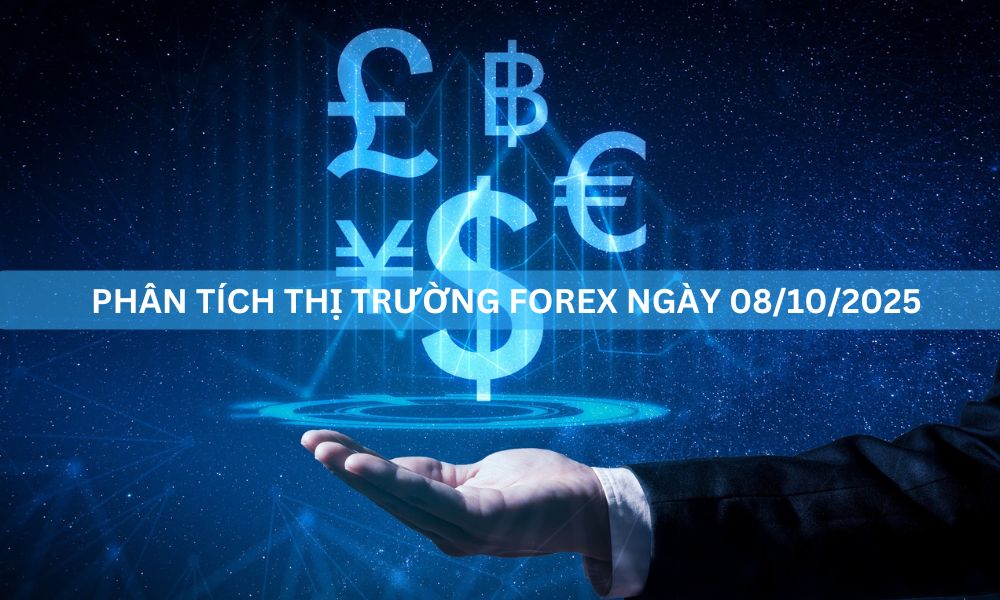phân tích thị trường forex ngày 08/10/2025